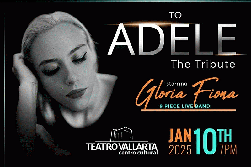 Gloria Fiona’s Adele Tribute at Teatro Vallarta January 10