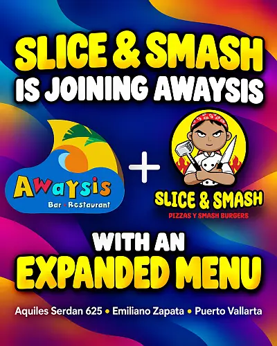 Slice & Smash Partners with Awaysis Bar in Vallarta