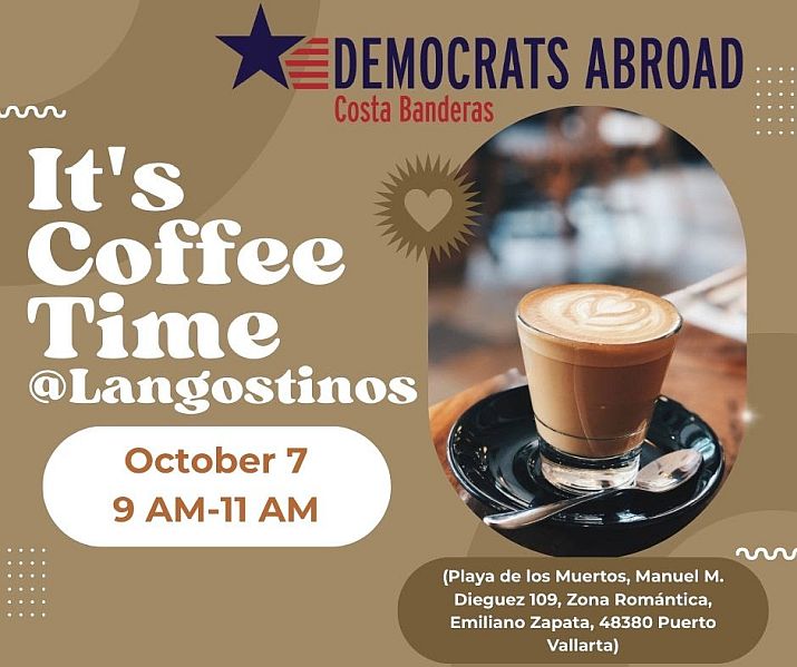Democrats Abroad Coffee Time Returns to Langostinos Democrats Abroad Coffee Time Returns to Langostinos