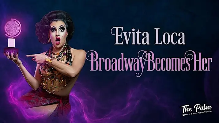 Evita Loca in Broadway Becomes Her Wednesdays at The Palm Cabaret