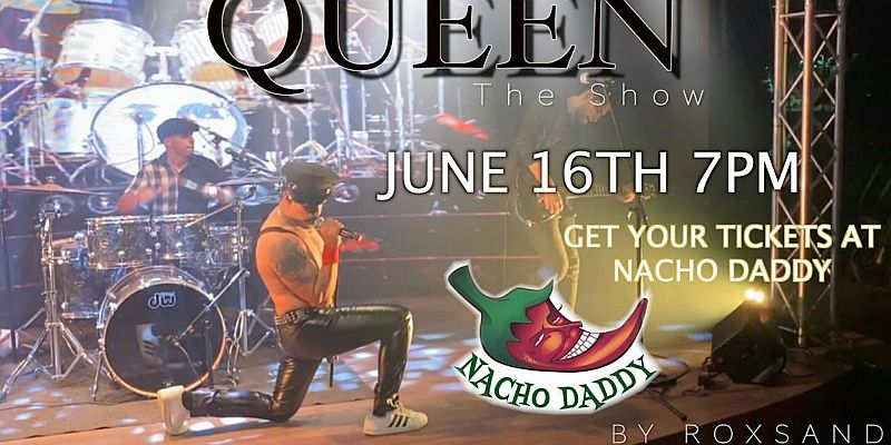 ROXSAND Band Queen Tribute, June 16 at Nacho Daddy