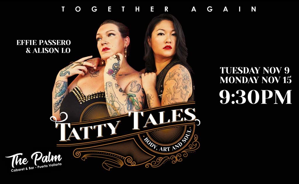 Effie Passero and Alison Lo in ‘Tatty Tales’ at The Palm